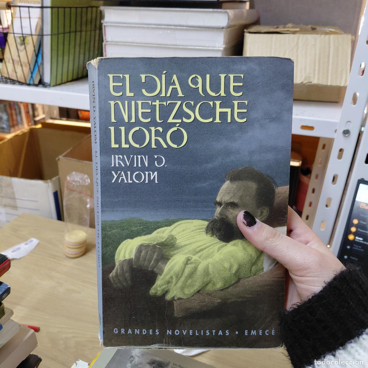 books: El D&iacute;a Que Nietzsche Llor&oacute; - Irvin D. Yalom