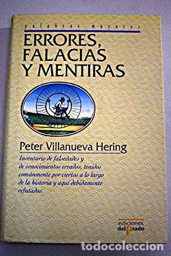 Libros: Errores, Falacias Y Mentiras - Peter Villanueva Hering