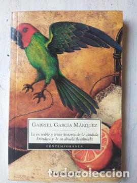 B&uuml;cher: La Incre&iacute;ble Y Triste Historia De La C&aacute;ndida Er&eacute;ndira..(det. - Gabriel Garc&iacute;a M&aacute;rquez