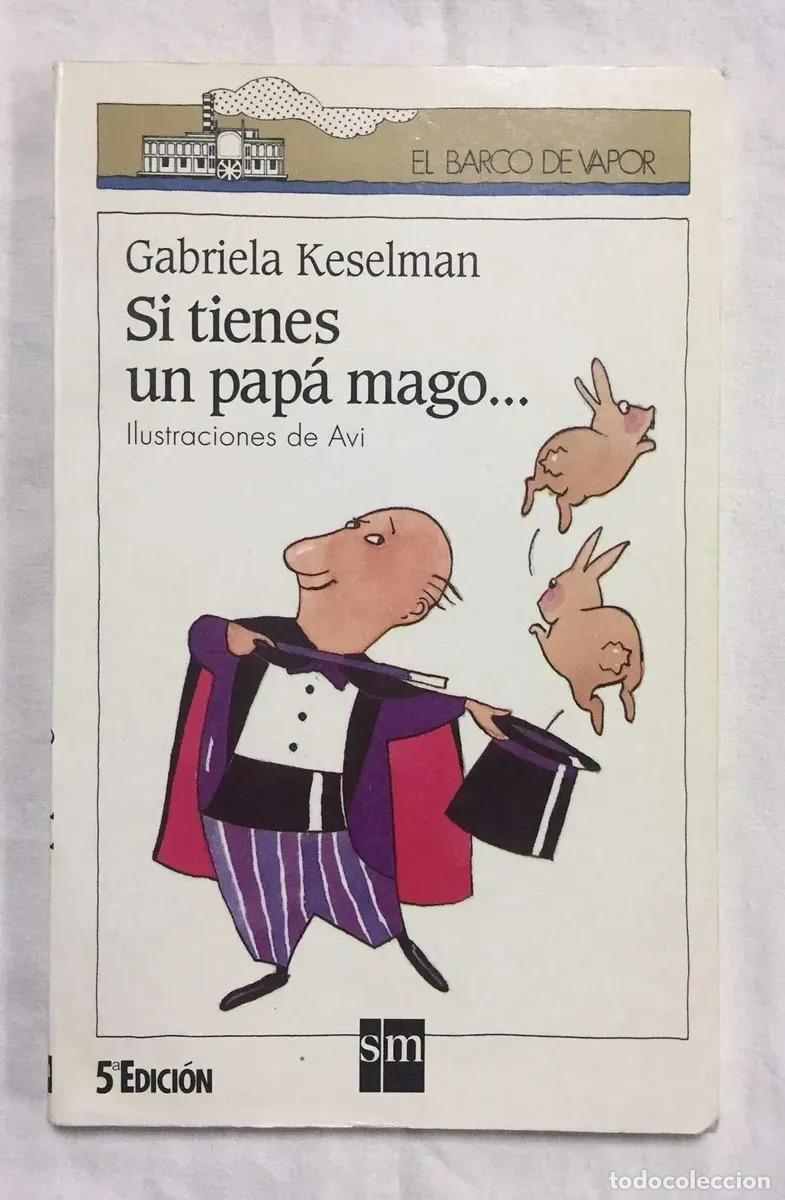 Libri di seconda mano: Si Tienes Un Pap&aacute; Mago ... - Gabriela Keselman