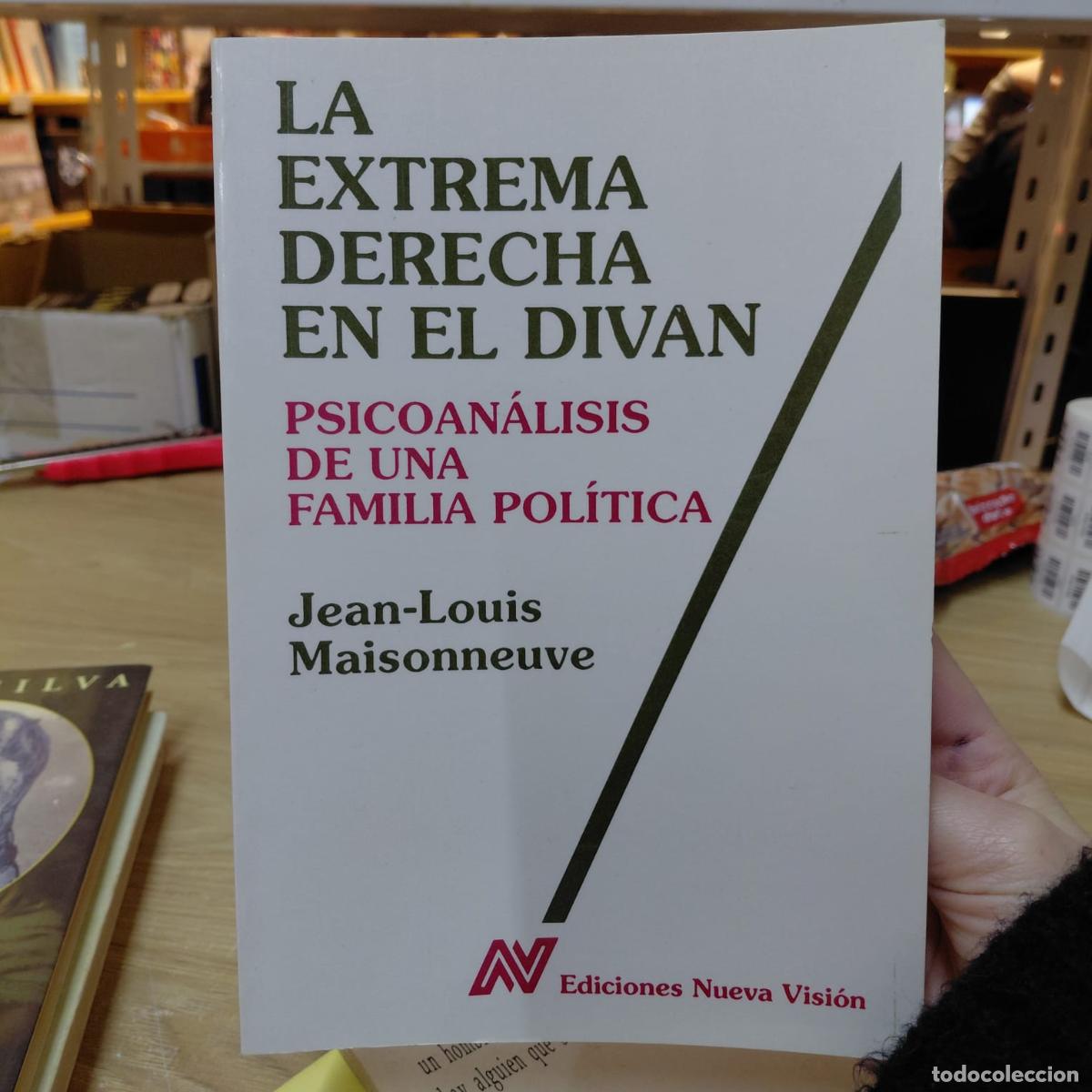 Libri di seconda mano: La Extrema Derecha En El Div&aacute;n - Maisonneuve - Jean-Louis Maisonneuve