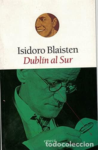 Libri di seconda mano: Dublin Al Sur - Isidoro Blaisten