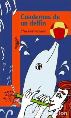 Libri di seconda mano: Cuadernos De Un Delf&iacute;n - Elsa Isabel Bornemann