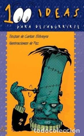 Libri di seconda mano: 100 Ideas Para Desaburrirse 1 - Falto El Profe (det.) - Carlos Silveyra