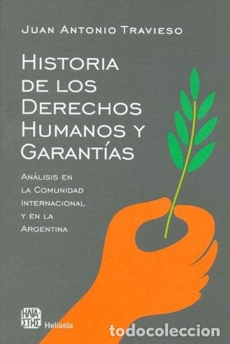 Libros: Historia De Los Derechos Humanos Y Garant&iacute;as... (det.) - Juan Antonio Travieso