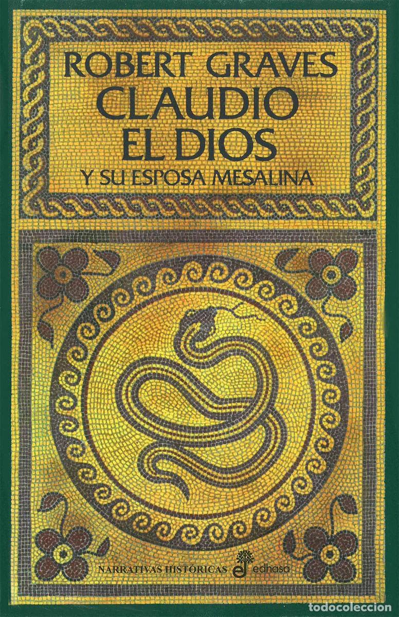 Livros em segunda m&atilde;o: Claudio El Dios Y Su Esposa Mesalina - Graves, Robert