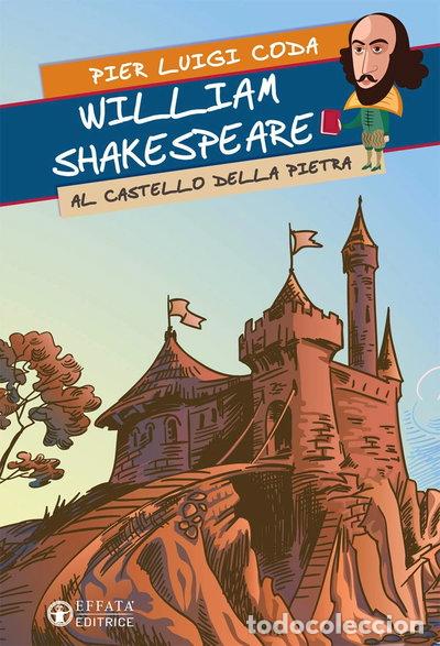 B&uuml;cher: William Shakespeare al Castello della Pietra- 9788869290794