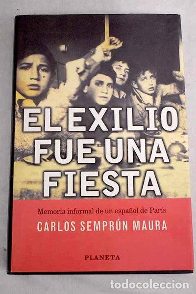 Libros: El exilio fue una fiesta- 9788408023777