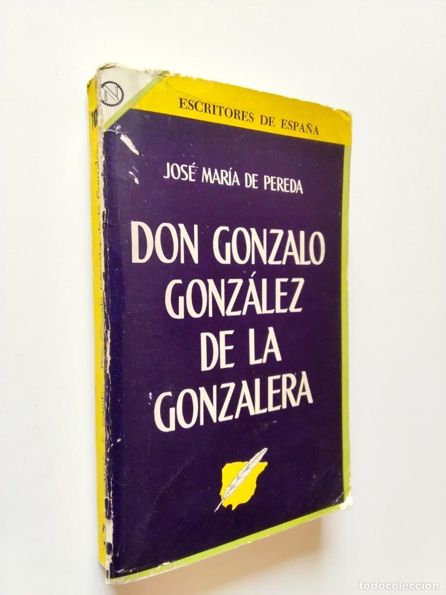 Libros: Jos&eacute; Mar&iacute;a de Pereda - Don Gonzalo Gonz&aacute;lez de la Conzalera