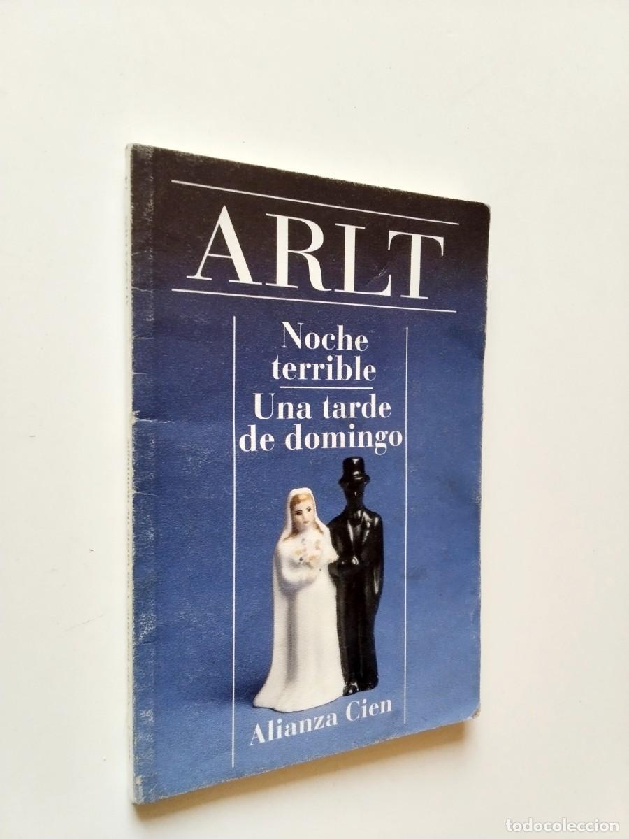 Libros: Roberto Arlt - Noche terrible / Una tarde de domingo