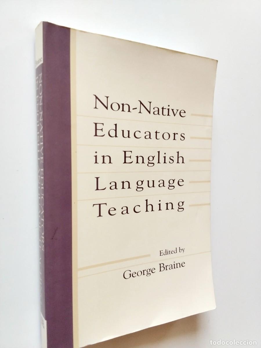 Libros: Edited by George Braine - Non-Native Educators in English Language Teaching