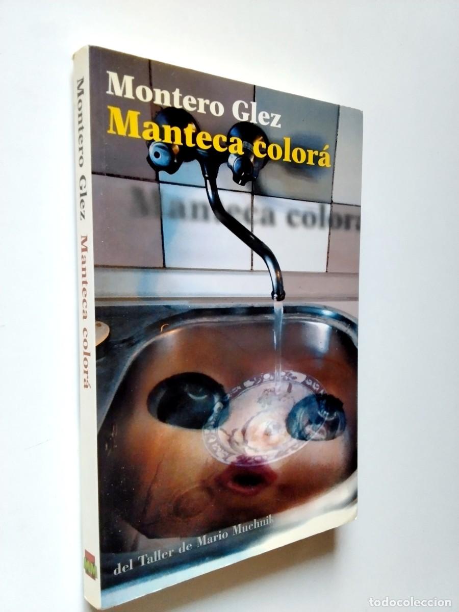B&uuml;cher: Montero Glez - Manteca color&aacute;