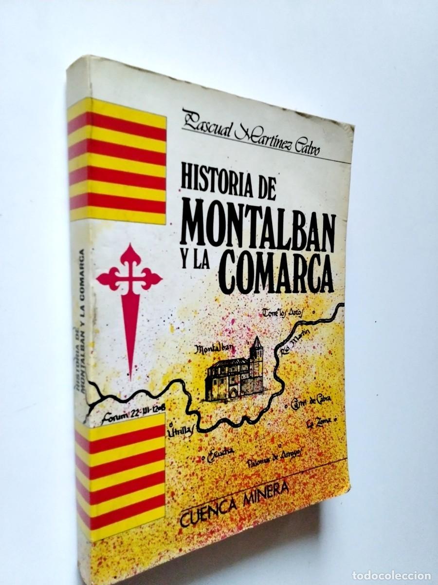 B&uuml;cher: Pascual Mart&iacute;nez Calvo - Historia de Montalb&aacute;n y la Comarca. Cuenca minera