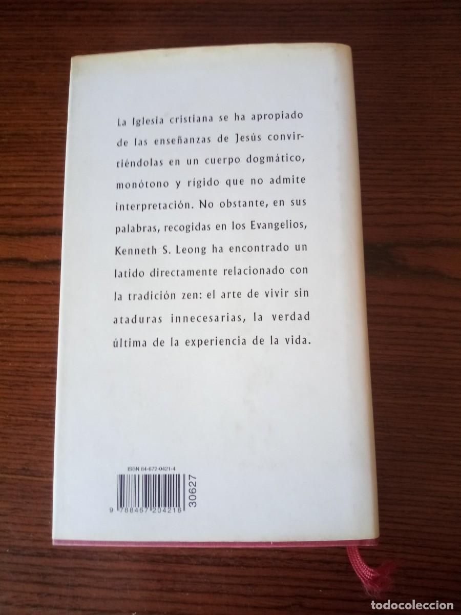 Libros: &rdquo;Las ense&ntilde;anzas zen de Jes&uacute;s&rdquo;, Kenneth S. Leong - Foto 2