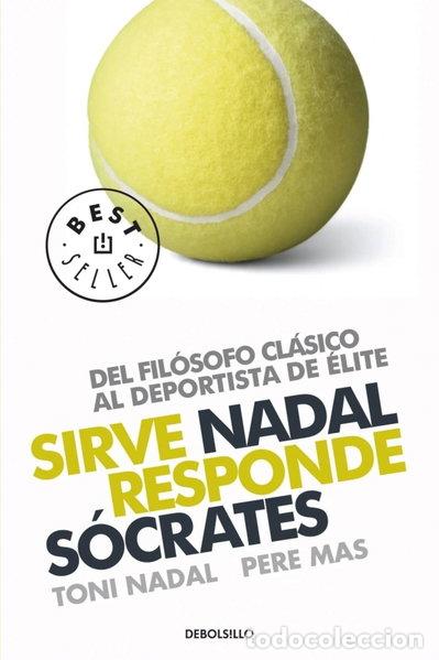 Libros: Sirve Nadal responde S&oacute;crates- 9788499082936