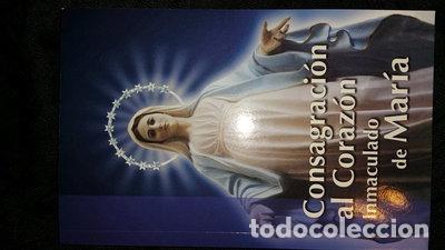 Libros: Consagraci&oacute;n al Coraz&oacute;n Inmaculado de Mar&iacute;a- 9788461674749