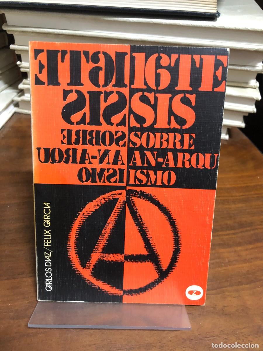 B&uuml;cher: Siete tesis sobre el anarquismo Carlos D&iacute;az / F&eacute;lix Garc&iacute;a