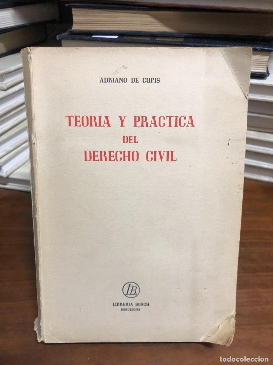 Livres: Teor&iacute;a y pr&aacute;ctica del Derecho Civil Adriano De Cupis