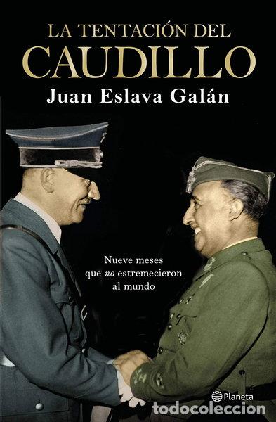 Livres: La tentaci&oacute;n del Caudillo- 9788408224709