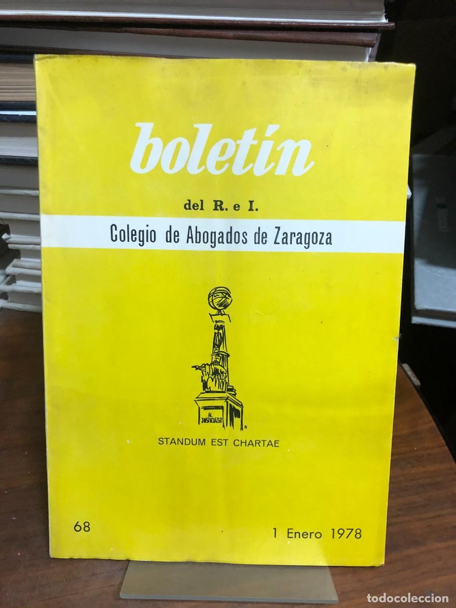 B&uuml;cher: Bolet&iacute;n del R. e I. Colegio de Abogados de Zaragoza (N&ordm; 68, 1978) Colegio de Abogados de Zaragoza