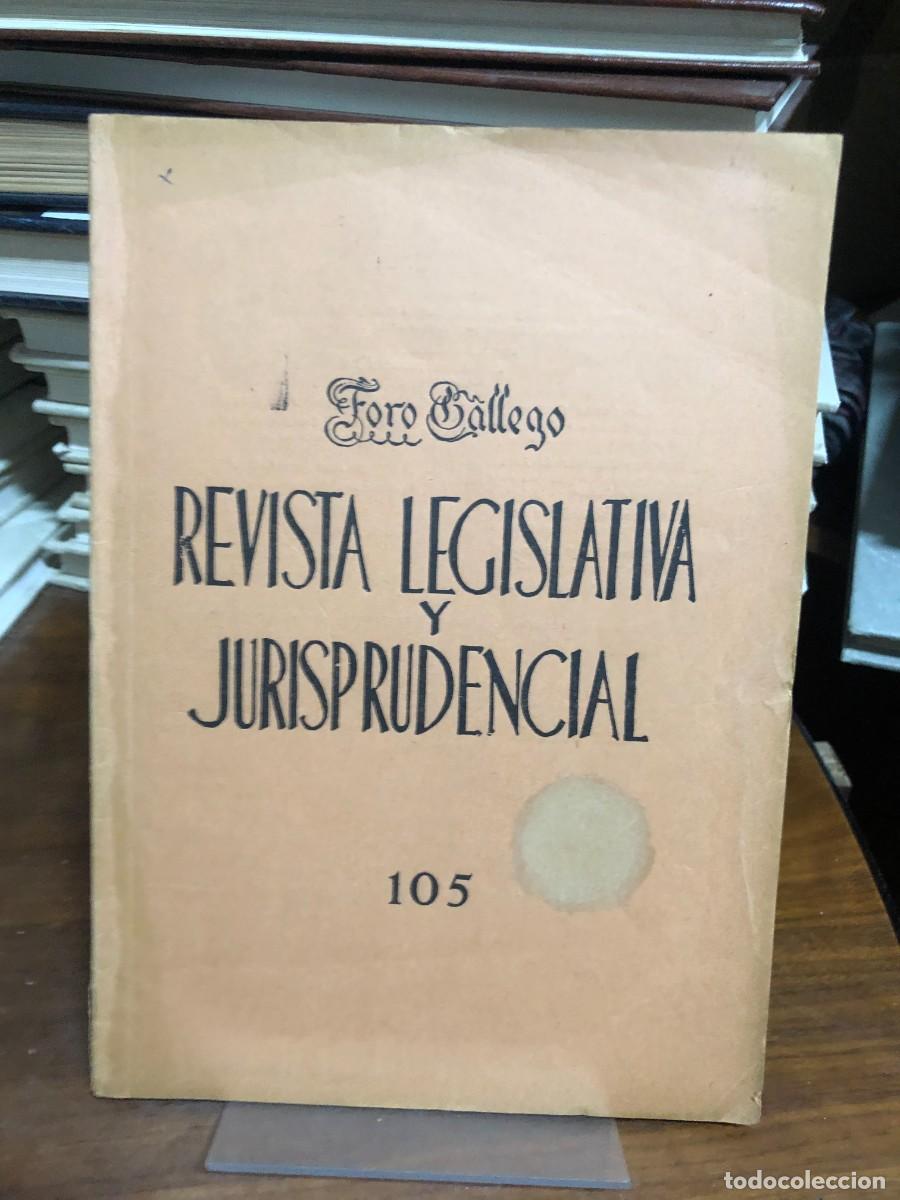 B&uuml;cher: Foro Gallego. Revista Legislativa y Jurisprudencial (N&ordm; 105) Foro Gallego
