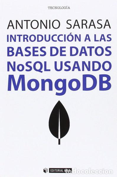 B&uuml;cher: Introducci&oacute;n a las bases de datos NoSQL usando MongoDB- 9788491162667