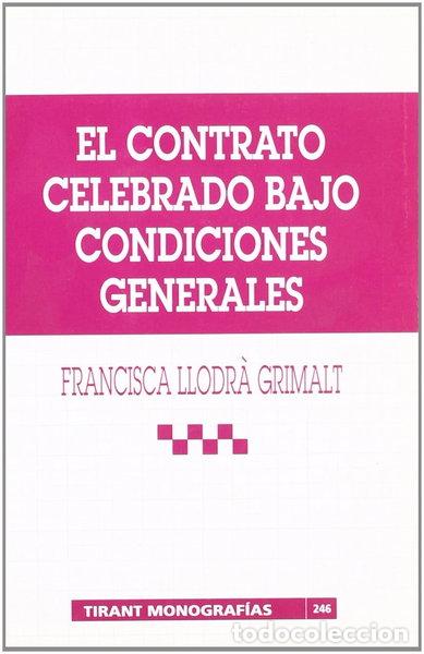 Libros: El contrato celebrado bajo condiciones generales- 9788484426226