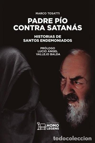 Libros: Padre P&iacute;o contra Satan&aacute;s- 9788417407247
