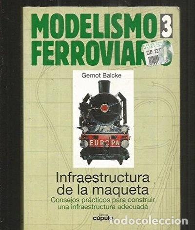 Libros: Modelismo ferroviario 3: Infraestructura de la maqueta- 9788432912771