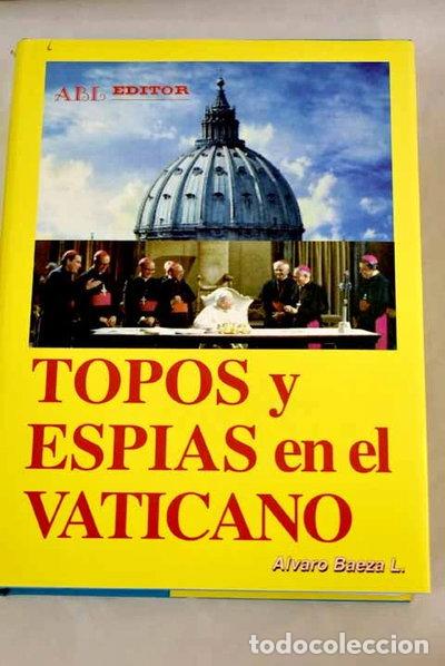 Libros: Topos y esp&iacute;as en el Vaticano- 9788488485182