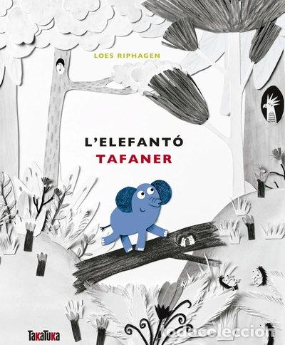 Libros: L'elefant&oacute; tafaner- 9788416003938