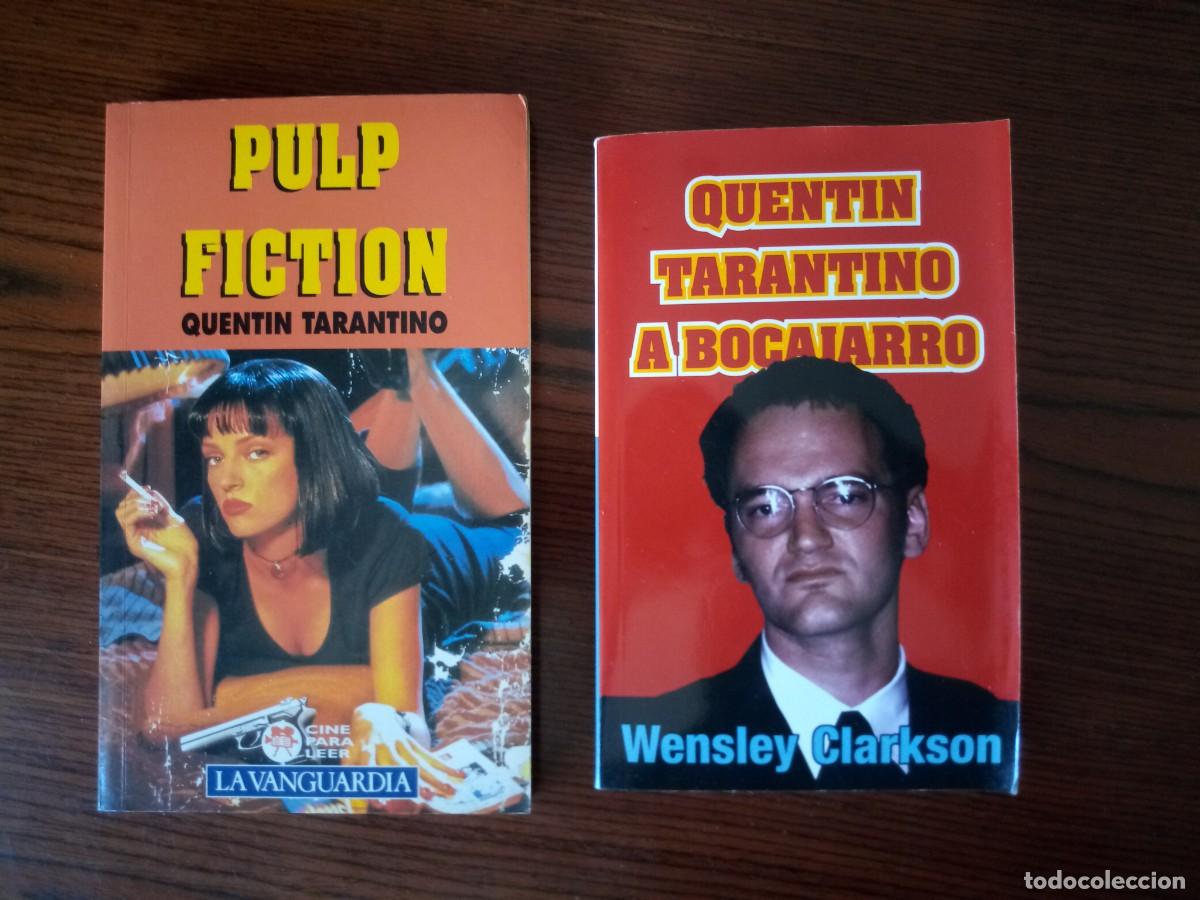 Libros: 2 libros- &rdquo;Pulp fiction&rdquo; & &rdquo;A bocajarro&rdquo;, Wensley Clarkson (Quentin Tarantino)