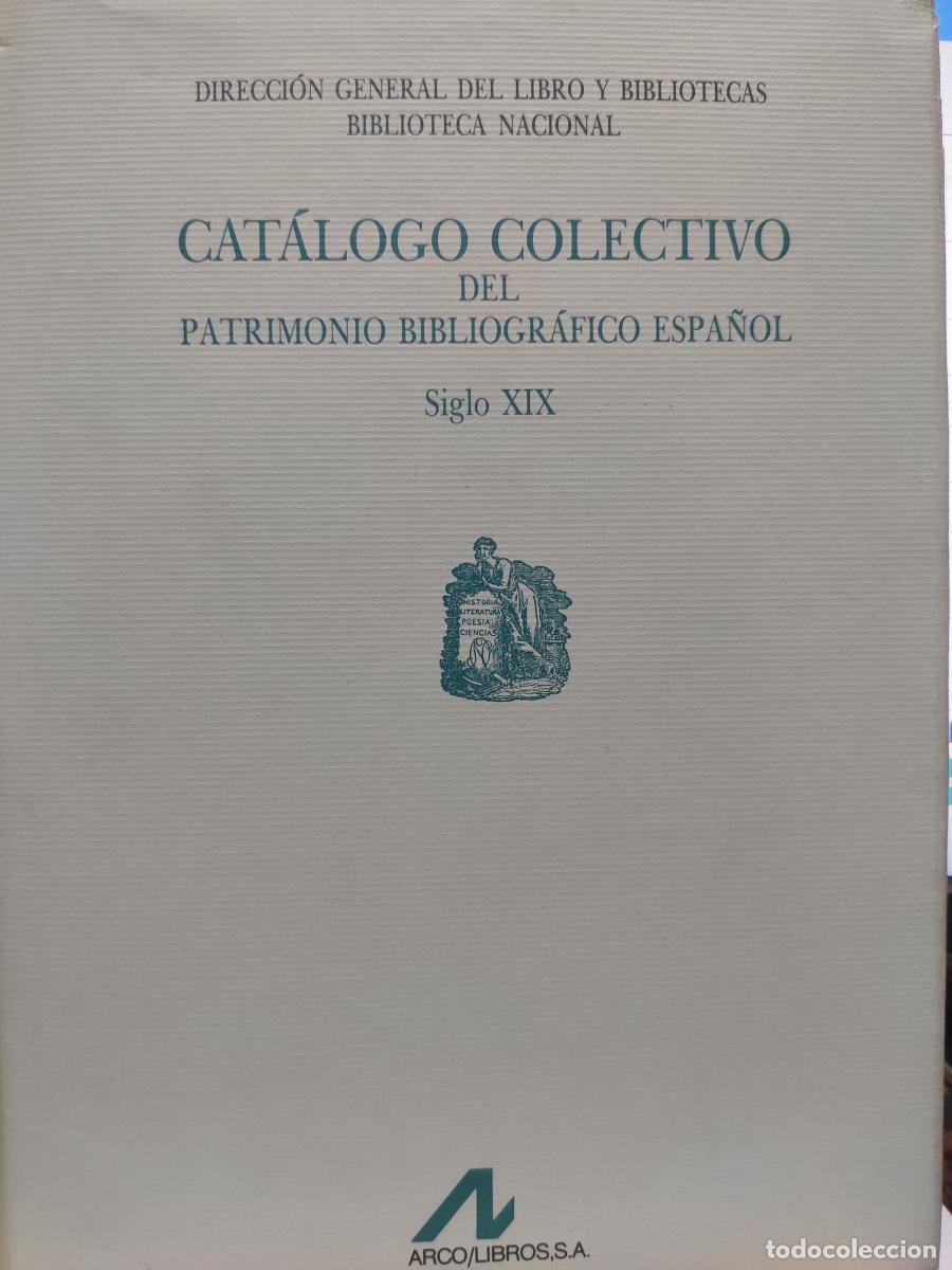 Libros: Cat&aacute;logo Colectivo Patrimonio Bibliogr&aacute;fico Espa&ntilde;ol S. XIX: Alo-Arb. - Mercedes Dexeus (Dir).
