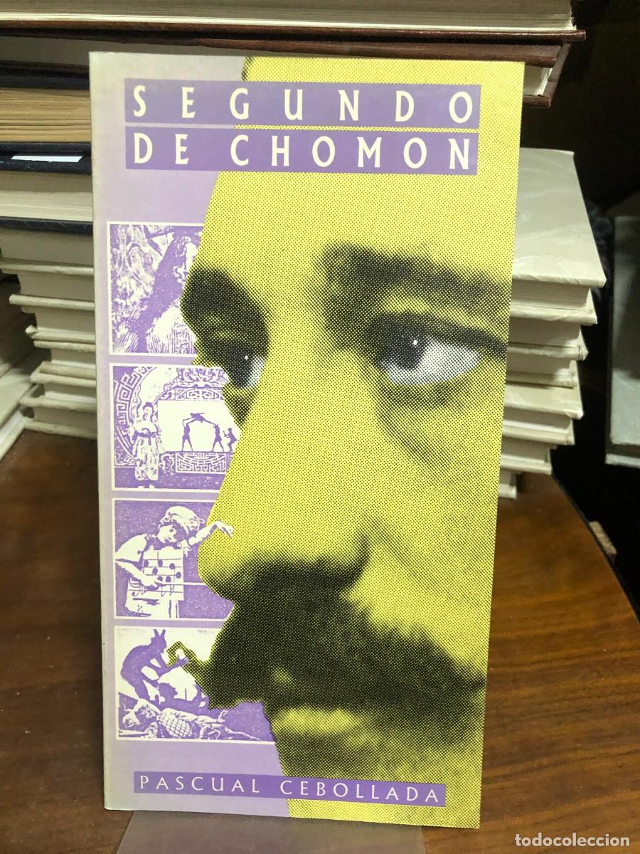 Libros: Segundo de Chom&oacute;n Pascual Cebollada