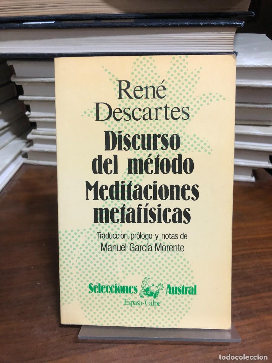 Libros: Discurso del m&eacute;todo / Meditaciones metaf&iacute;sicas Ren&eacute; Descartes (Ed. Selecciones Austral, Espasa-Calpe