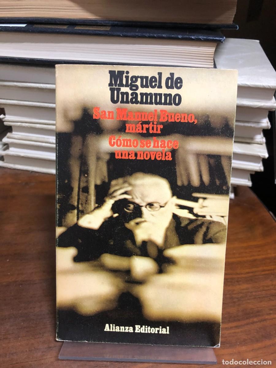 books: San Manuel Bueno, m&aacute;rtir / C&oacute;mo se hace una novela Miguel de Unamuno (Alianza Editorial)