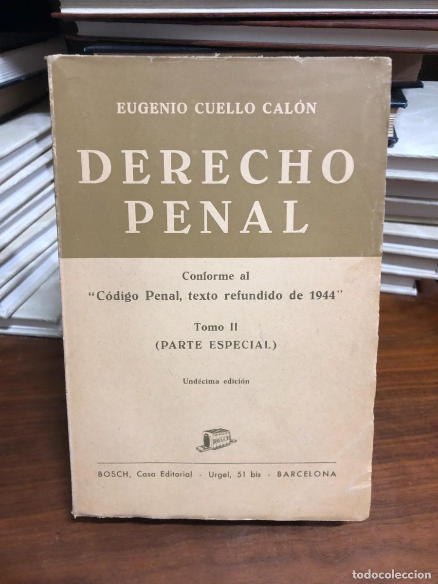 Libros: Derecho Penal. Tomo II: Parte Especial (11.&ordf; edici&oacute;n) Eugenio Cuello Cal&oacute;n (Bosch)