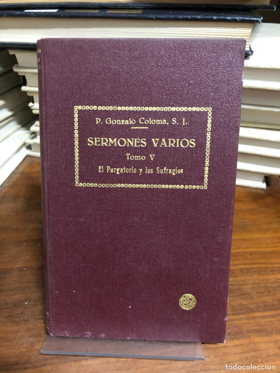 Libros: Sermones Varios. Tomo V: El Purgatorio y los Sufragios P. Gonzalo Coloma, S. J.