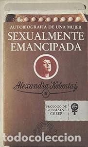 Libros: Autobiografia de una mujer sexualmente emancipada. - Aleksandra Mihajlovna Kollontaj