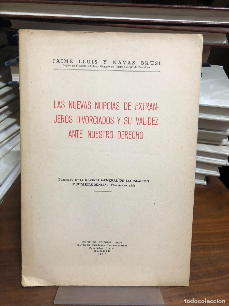 Libros: Las nuevas nupcias de extranjeros divorciados y su validez ante nuestro derecho Jaime Lluis y Navas