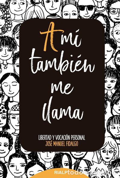 Libros: A m&iacute; tambi&eacute;n me llama- 9788432149924