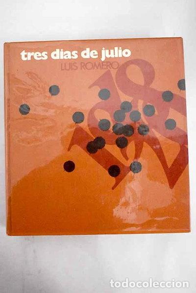 Libros: Tres d&iacute;as de Julio- 9788422604037