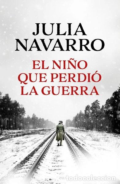 Libros: EL NI&Ntilde;O QUE PERDIO LA GUERRA- 9788466389167