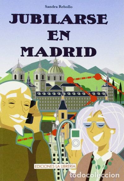 Libros: Jubilarse en Madrid- 9788496470729