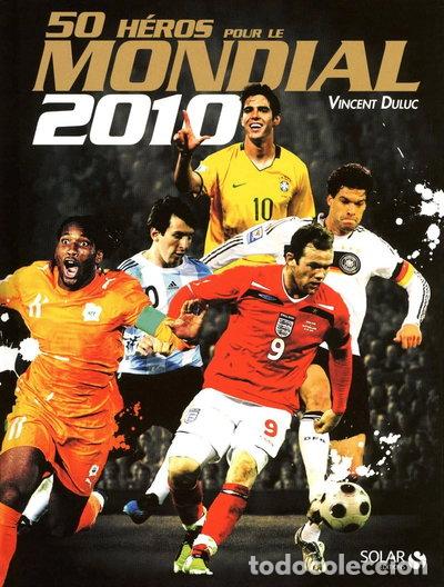 Libros: 50 h&eacute;ros pour le mondial 2010- 9782263049569
