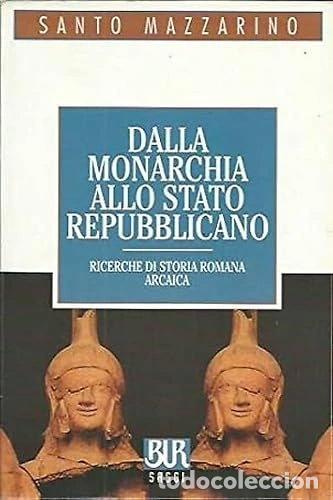 Libros: Dalla monarchia allo Stato repubblicano: Ricerche di storia romana arcaica- 9788817866767