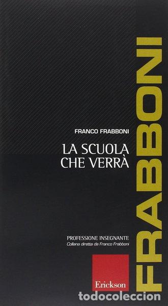 Libros: La scuola che verr&agrave;- 9788861370517