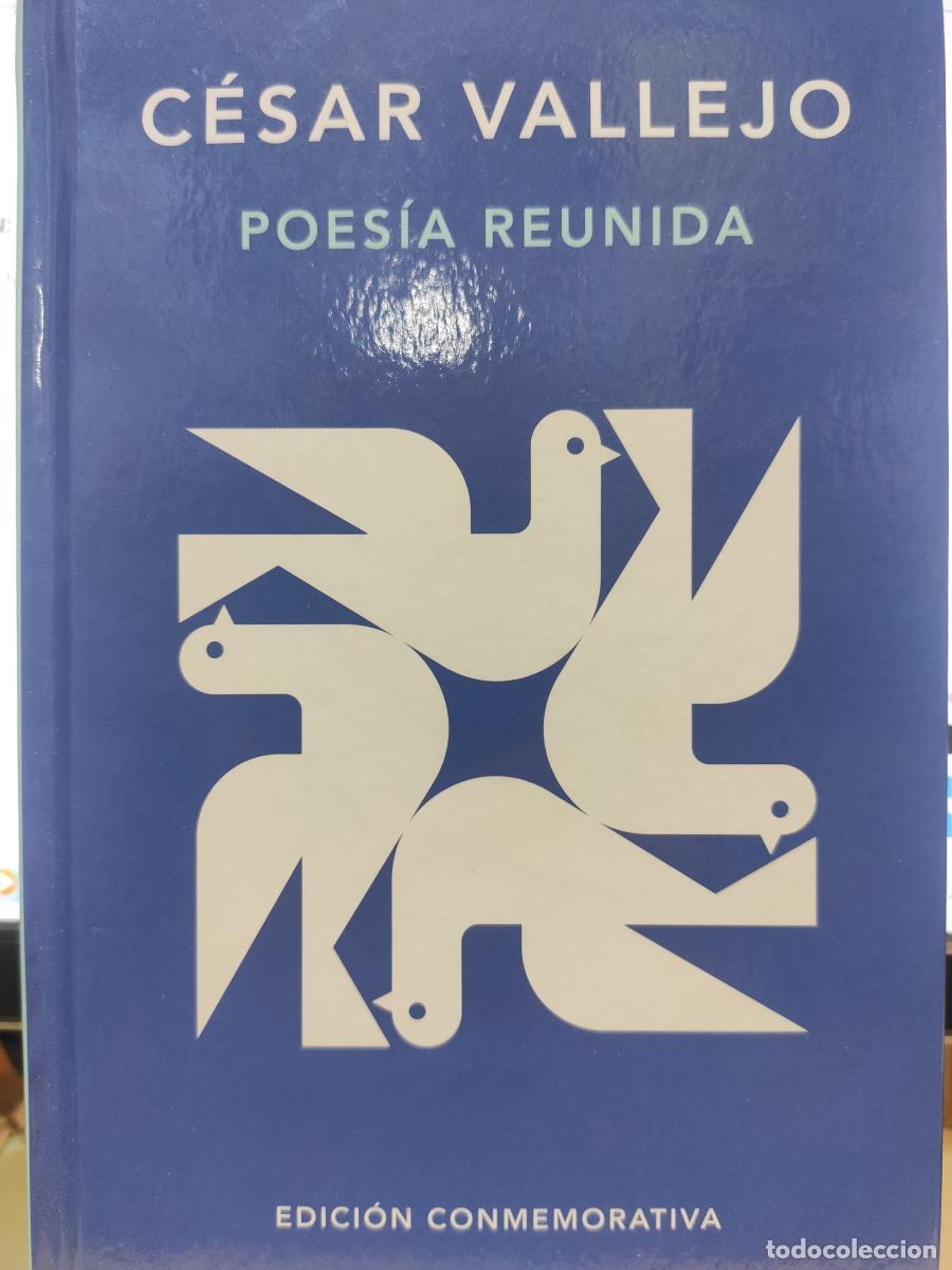 books: Poes&iacute;a reunida (Edici&oacute;n conmemorativa de la RAE y la ASALE) - C&eacute;sar Vallejo
