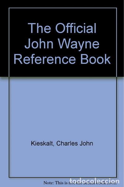 Livres: The Official John Wayne Reference Book- 9780863695186