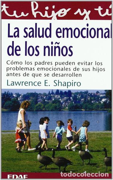 Libros: La salud emocional de los ni&ntilde;os- 9788441410404